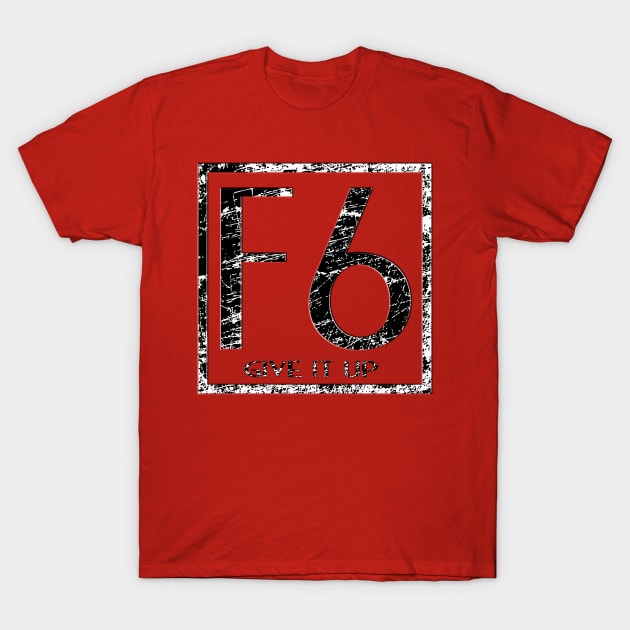 F6 - Give It Up MOBA T-Shirt by rachybattlebot